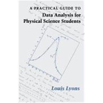 A Practical Guide to Data Analysis for Physical Science Students - Paperback - 1991 - 1